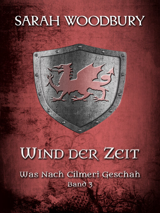 Title details for Wind der Zeit (Was nach Cilmeri geschah Band 3) by Sarah Woodbury - Available